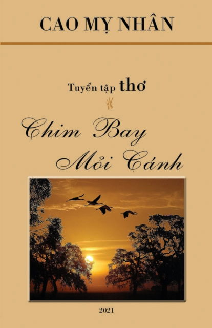 Cover for My Nhan Cao · Chim Bay Moi Canh (Paperback Book) (2021)