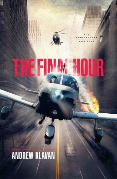 Cover for Andrew Klavan · The Final Hour (The Homelanders) (Taschenbuch) [Reprint edition] (2012)