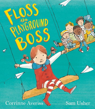 Cover for Corrinne Averiss · Floss the Playground Boss (Pocketbok) (2018)