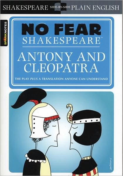 Cover for SparkNotes · Antony &amp; Cleopatra (No Fear Shakespeare) - No Fear Shakespeare (Taschenbuch) (2006)