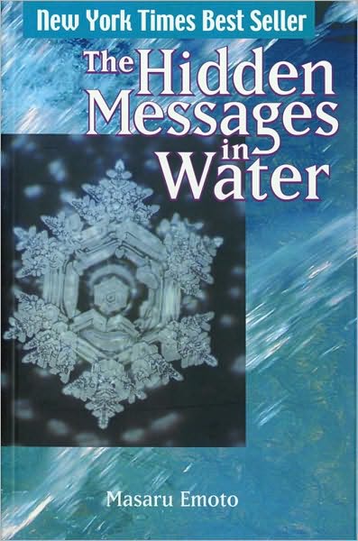 The Hidden Messages in Water - Masaru Emoto - Livres - Simon & Schuster - 9781416522195 - 5 décembre 2005