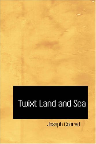 'twixt Land and Sea - Joseph Conrad - Böcker - BiblioBazaar - 9781426406195 - 11 oktober 2007
