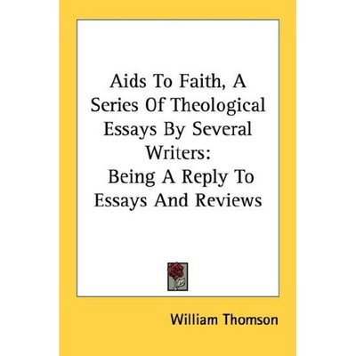 Cover for Thomson, William, Baron · Aids to Faith, a Series of Theological Essays by Several Writers: Being a Reply to Essays and Reviews (Paperback Bog) (2007)