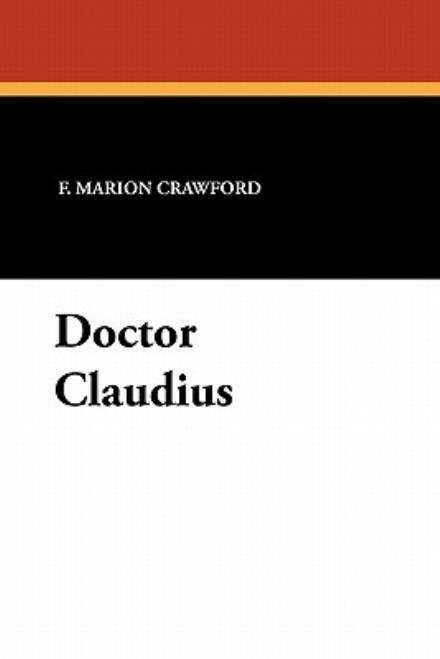Cover for F. Marion Crawford · Doctor Claudius (Pocketbok) (2010)