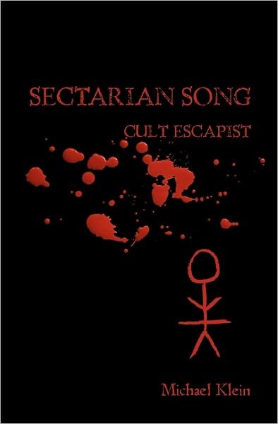 Cover for Michael Klein · Sectarian Song: Cult Escapist (Paperback Book) (2009)