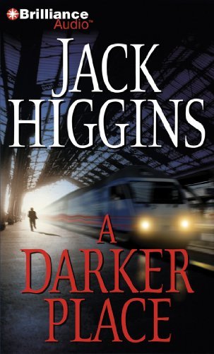 Cover for Jack Higgins · A Darker Place (Sean Dillon Series) (Lydbok (CD)) [Abridged edition] (2011)