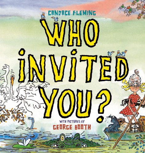 Cover for Candace Fleming · Who Invited You? (Paperback Book) [Reprint edition] (2009)