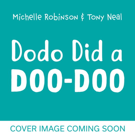 Cover for Michelle Robinson · Dodo Did a Doo-Doo (Paperback Book) (2026)