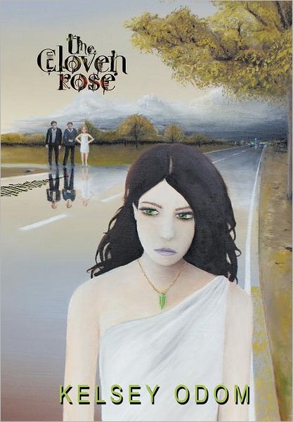 Cover for Kelsey Odom · The Cloven Rose (Hardcover Book) (2011)