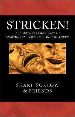 Cover for Shari Soklow and Friends · Stricken!: Suicide! Murder! Abuse! Disease! (Paperback Book) (2011)