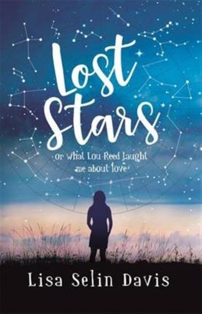 Cover for Lisa Selin Davis · Lost Stars or What Lou Reed Taught Me About Love (Pocketbok) (2016)