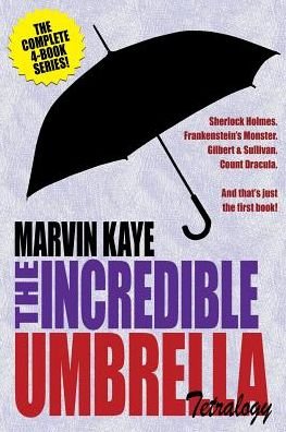 The Incredible Umbrella Tetralogy - Marvin Kaye - Livres - Wildside Press - 9781479442195 - 13 mars 2018