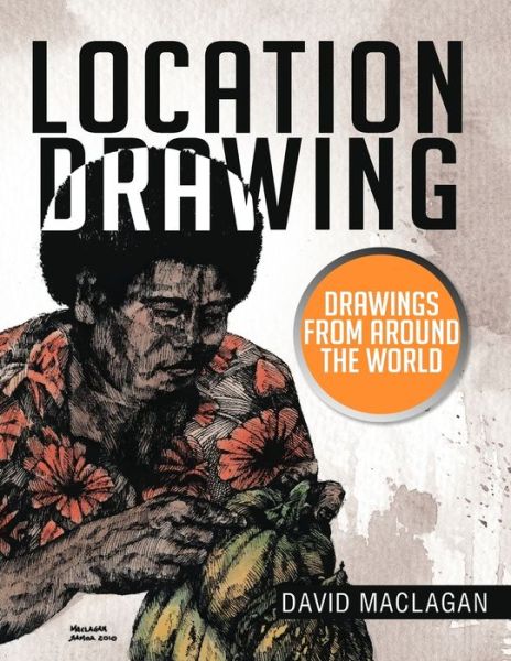 Cover for David Maclagan · Location Drawing : Drawings from Around the World (Paperback Book) (2013)