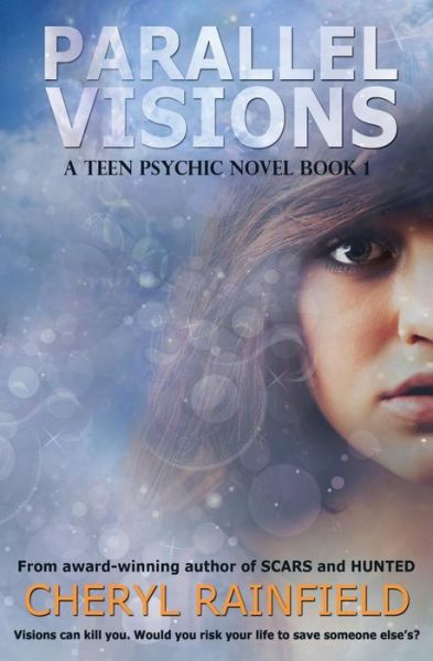 Cover for Cheryl Rainfield · Parallel Visions: a Teen Psychic Novel (Pocketbok) (2012)