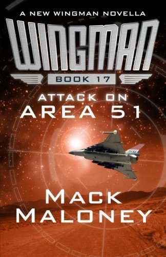 Cover for Mack Maloney · Attack on Area 51 - Wingman (Paperback Bog) (2013)