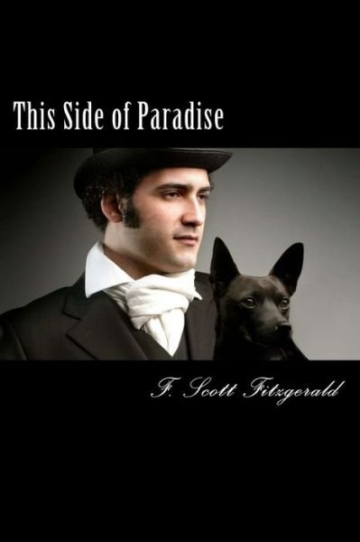 This Side of Paradise - F. Scott Fitzgerald - Livros - CreateSpace Independent Publishing Platf - 9781481942195 - 11 de janeiro de 2013