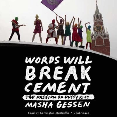 Cover for Masha Gessen · Words Will Break Cement (CD) (2014)