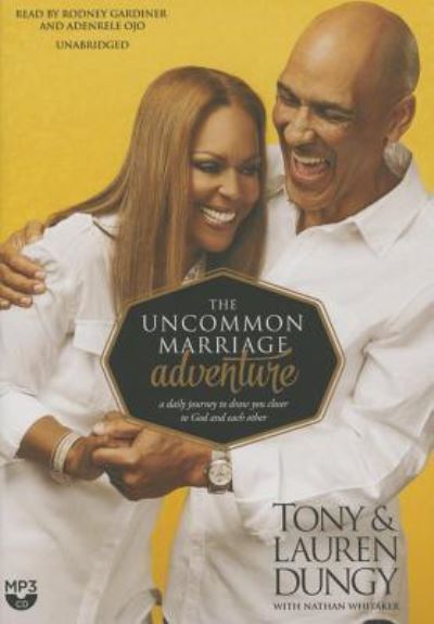 Cover for Tony Dungy · The Uncommon Marriage Adventure (MP3-CD) (2014)