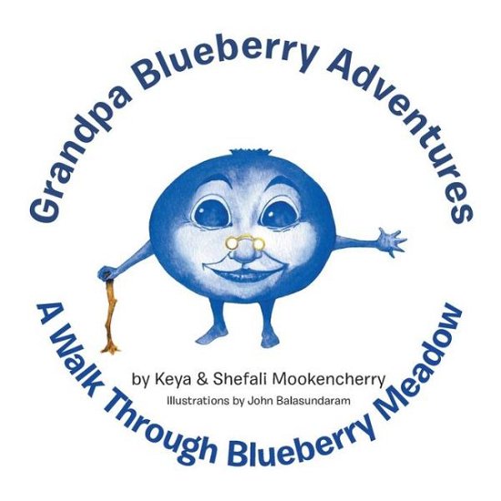 Cover for Keya · Grandpa Blueberry Adventures: a Walk Through Blueberry Meadow (Taschenbuch) (2013)