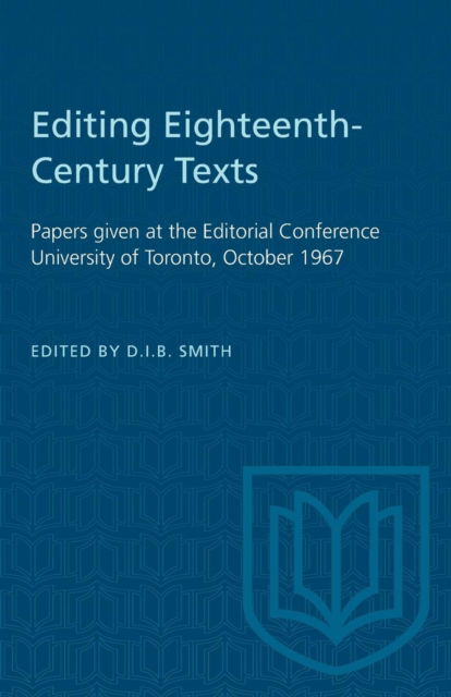 Cover for D I B Smith · Editing Eighteenth-Century Texts (Taschenbuch) (1968)