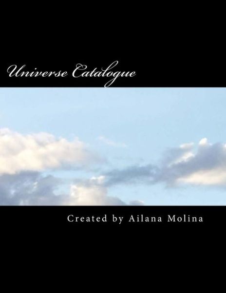 Cover for Ailana Molina · Universe Catalogue: It's Your Life, Order What You Want. (Taschenbuch) (2013)