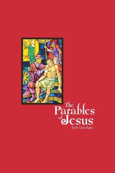 Cover for M Glynn Burke · The Parables of Jesus (Paperback Book) (2014)