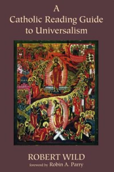 Cover for Robert Wild · A Catholic Reading Guide to Universalism (Gebundenes Buch) (2015)