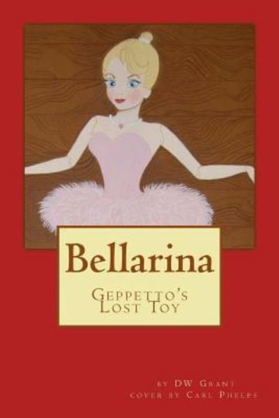 Cover for Dw Grant · Bellarina (Pocketbok) (2015)