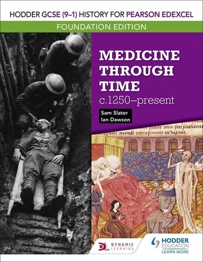 Cover for Sam Slater · Hodder GCSE (9–1) History for Pearson Edexcel Foundation Edition: Medicine through time c.1250–present (Paperback Bog) (2020)