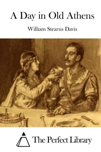 Cover for William Stearns Davis · A Day in Old Athens (Paperback Book) (2015)