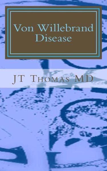Cover for Jt Thomas Md · Von Willebrand Disease (Paperback Bog) (2015)