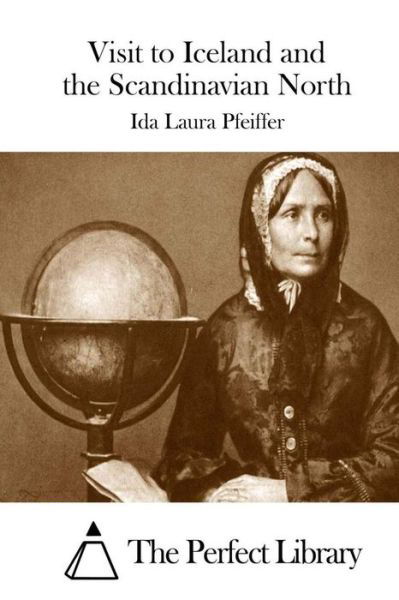 Cover for Ida Laura Pfeiffer · Visit to Iceland and the Scandinavian North (Pocketbok) (2015)