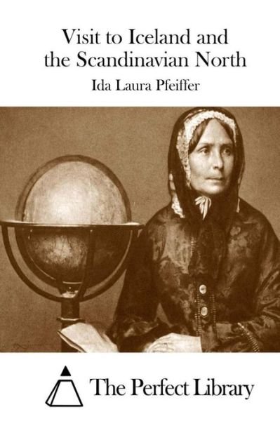 Cover for Ida Laura Pfeiffer · Visit to Iceland and the Scandinavian North (Paperback Bog) (2015)
