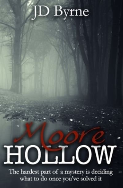 Cover for Jd Byrne · Moore Hollow (Pocketbok) (2015)