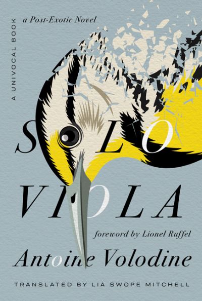 Cover for Antoine Volodine · Solo Viola: A Post-Exotic Novel - Univocal (Paperback Book) (2021)