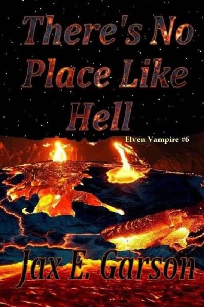 Cover for Jax E Garson · There's No Place Like Hell (Paperback Book) (2015)