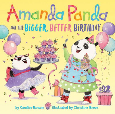 Cover for Candice Ransom · Amanda Panda and the Bigger, Better Birthday (Hardcover Book) (2018)