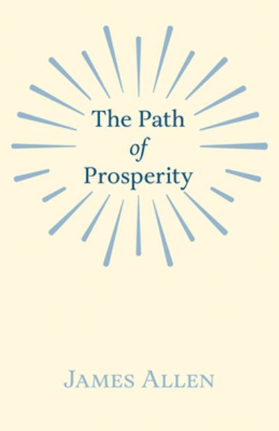 Cover for James Allen · The Path of Prosperity (Taschenbuch) (2020)