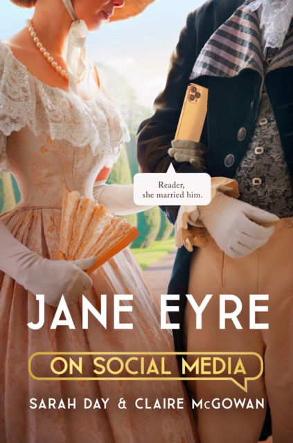 Cover for Sarah Day · Jane Eyre on Social Media: The perfect gift for Bronte fans (Paperback Book) (2023)