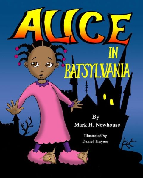 Cover for Mark Newhouse · Alice in Batsylvania (Paperback Book) (2016)