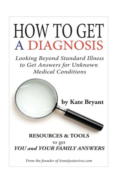 Cover for Kate Bryant · How To Get A Diagnosis (Paperback Book) (2016)