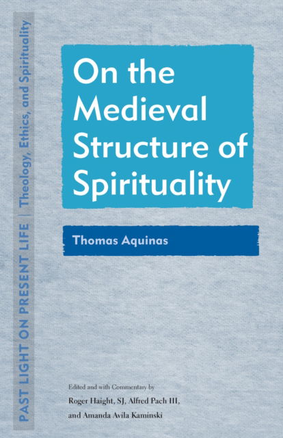 Cover for Roger Haight · On the Medieval Structure of Spirituality (Paperback Book) (2022)