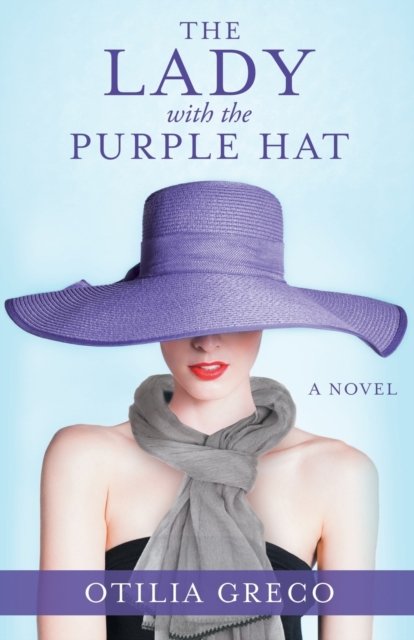 Cover for Otilia Greco · The Lady with the Purple Hat (Paperback Book) (2017)