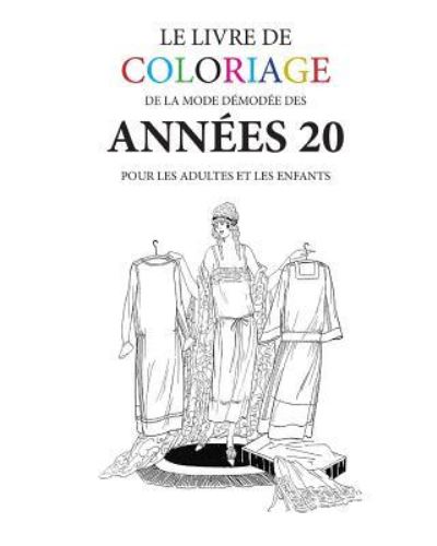 Cover for Hugh Morrison · Le livre de coloriage de mode demodee des annees 20 (Paperback Book) (2016)