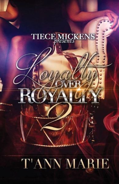 T'Anne Marie · Loyalty Over Royalty 2 (Paperback Book) (2016)