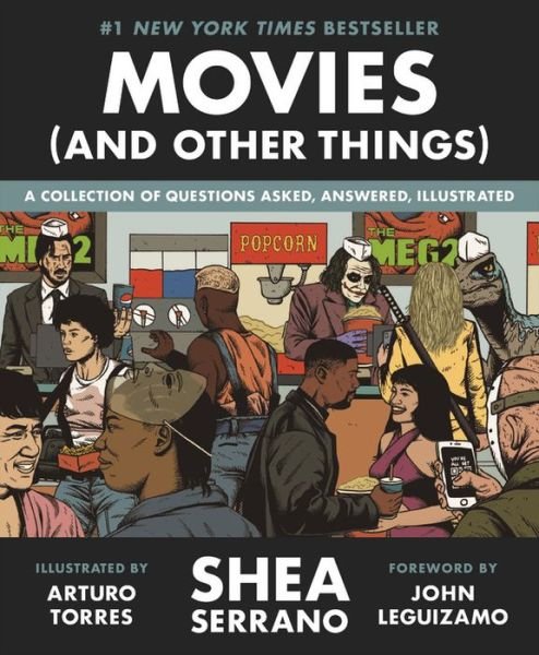 Movies (And Other Things) - Shea Serrano - Books - Little, Brown & Company - 9781538730195 - October 31, 2019