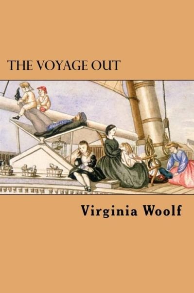 Cover for Virginia Woolf · The Voyage Out (Paperback Book) (2016)