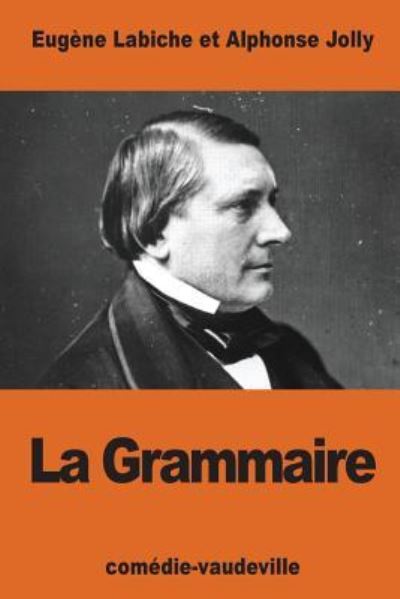 Cover for Eugene Labiche · La Grammaire (Paperback Book) (2016)