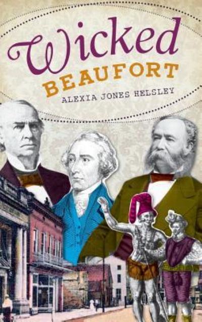 Cover for Alexia Jones Helsley · Wicked Beaufort (Hardcover bog) (2011)