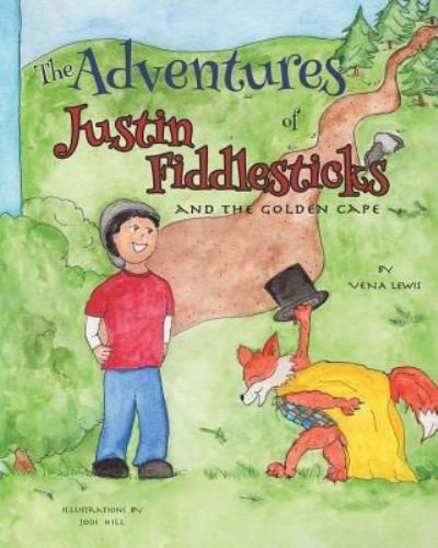 Cover for Vena Lewis · The Adventures of Justin Fiddlesticks (Paperback Book) (2017)